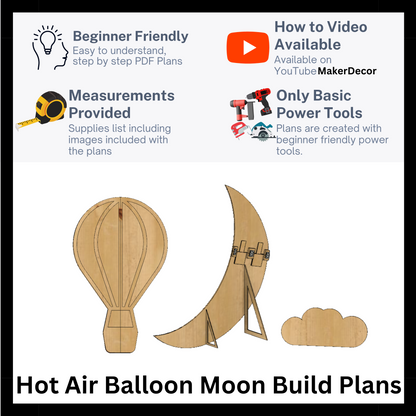 Moon & Hot Air Balloon PLANS with Measurements with stencils- DIGITAL DOWNLOAD (These are only plans on how to build yourself)